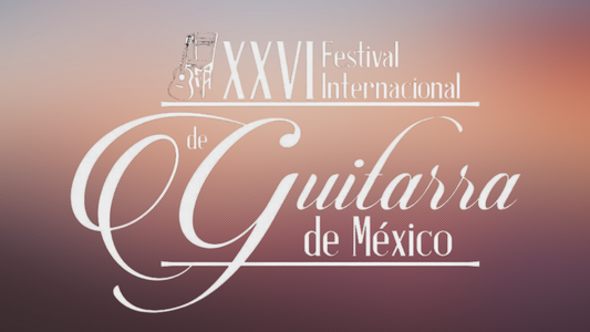 Festival Internacional de Guitarra de México en Saltillo Coahuila