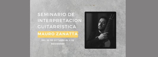Seminario de Interpretación Guitarrística con Mauro Zanatta